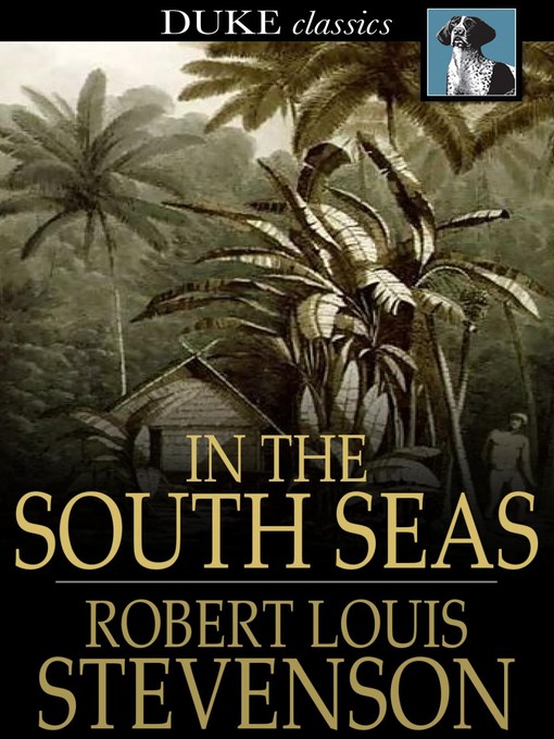 Title details for In the South Seas by Robert Louis Stevenson - Wait list